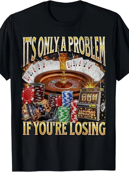 Motivational gambling shirt